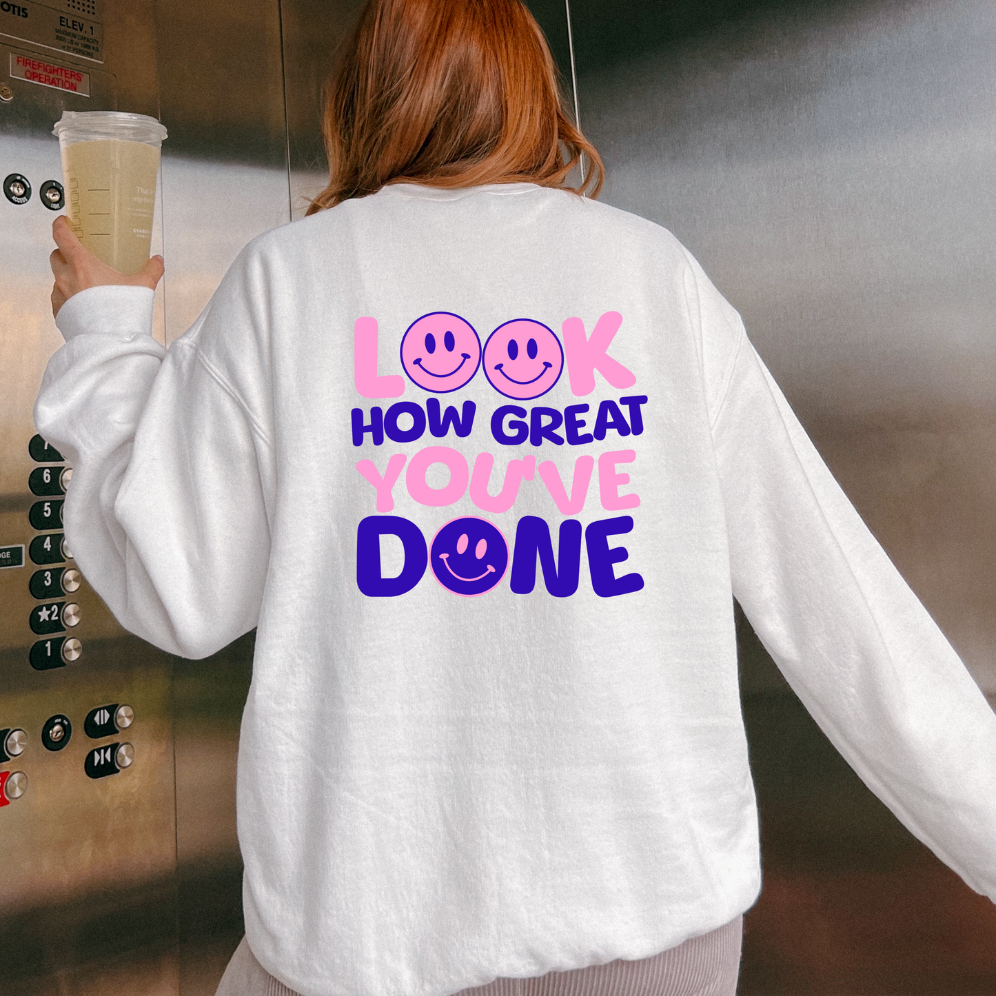 Look How Great You've Done Crewneck