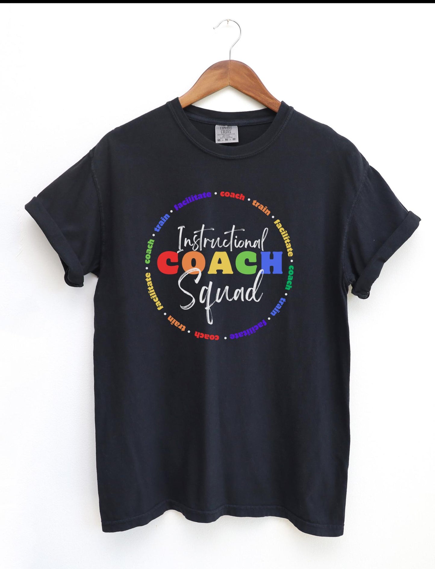 Rainbow Instructional Coach Squad T-shirt