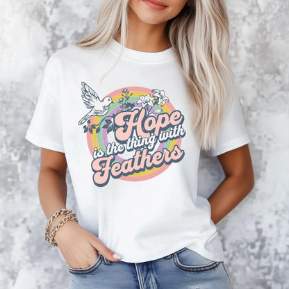 Hope is the Thing with Feathers T-shirt