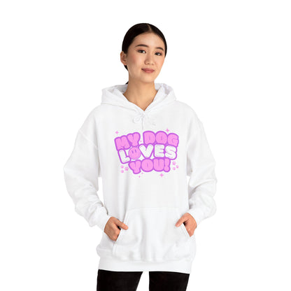 My Dog Loves You Hoodie Sweatshirt