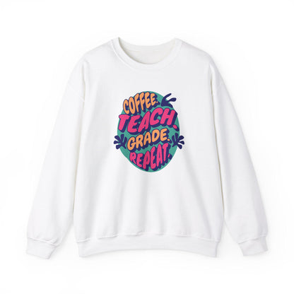 Coffee Teach Grade Repeat Sweatshirt