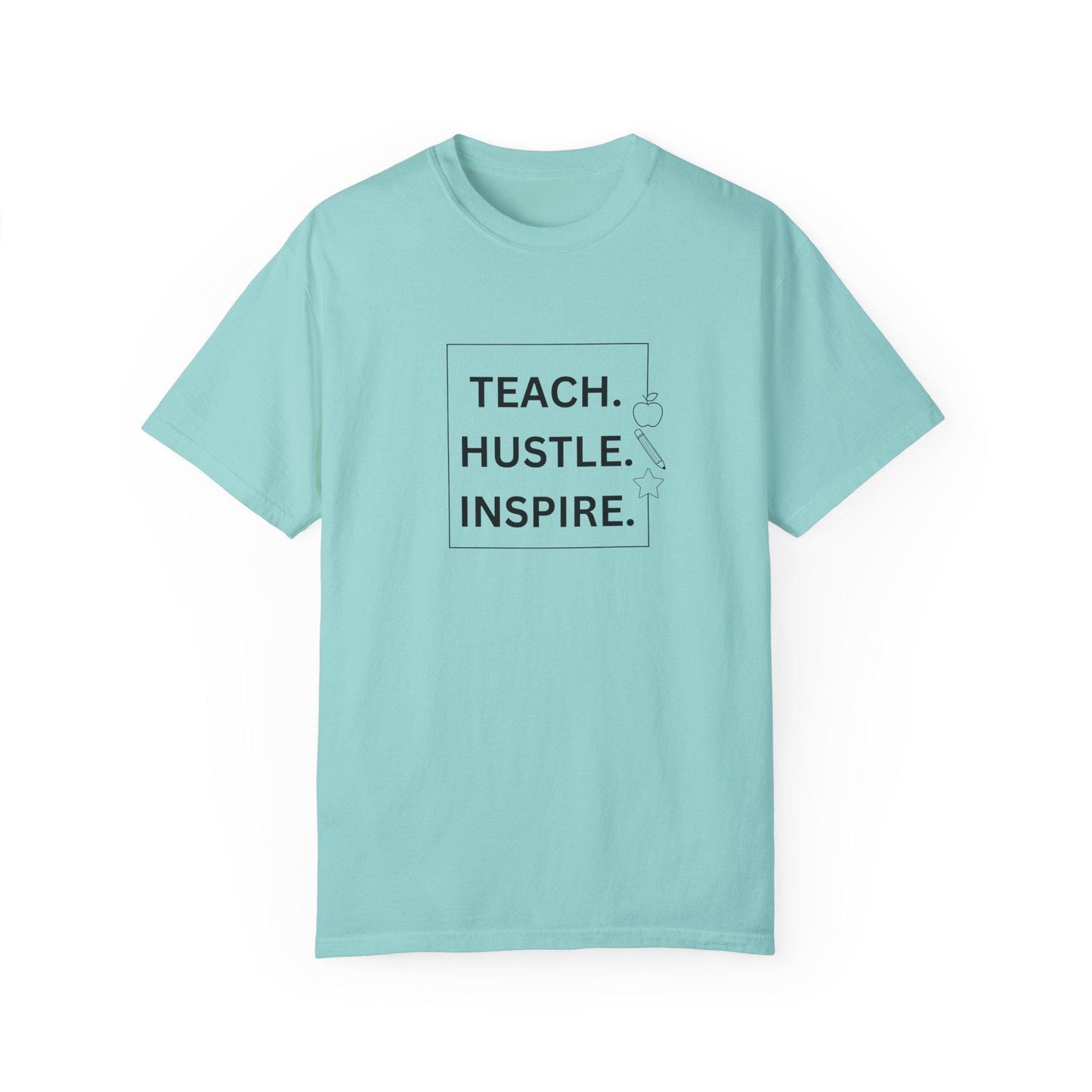 Teach, Hustle, and Inspire T-Shirt