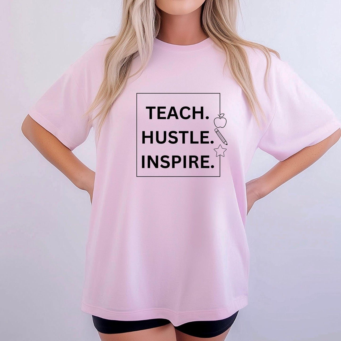 Teach, Hustle, and Inspire T-Shirt