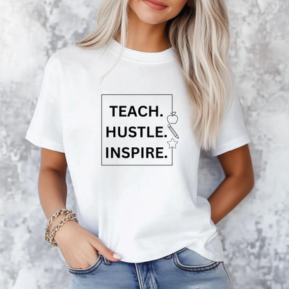 Teach, Hustle, and Inspire T-Shirt