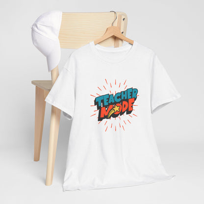 Teacher Mode T-shirt