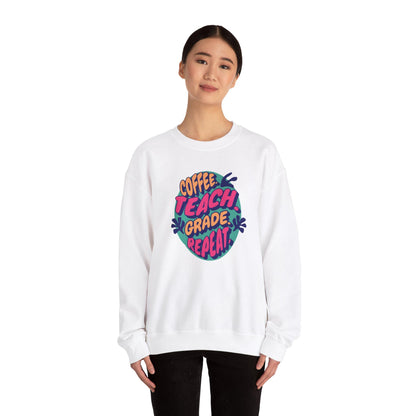 Coffee Teach Grade Repeat Sweatshirt