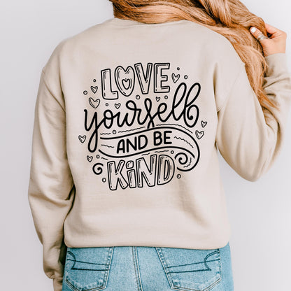 Love Yourself and Be Kind Crewneck Sweatshirt