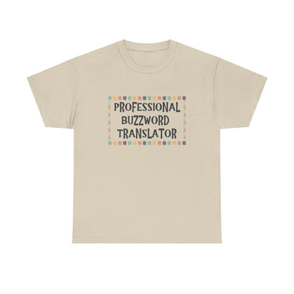 Professional Buzzword Translator Tee