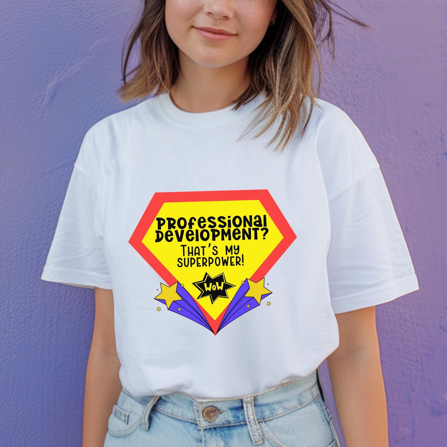 Professional Development Superpower T-Shirt