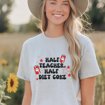 Half Teacher, Half Diet Coke Tee