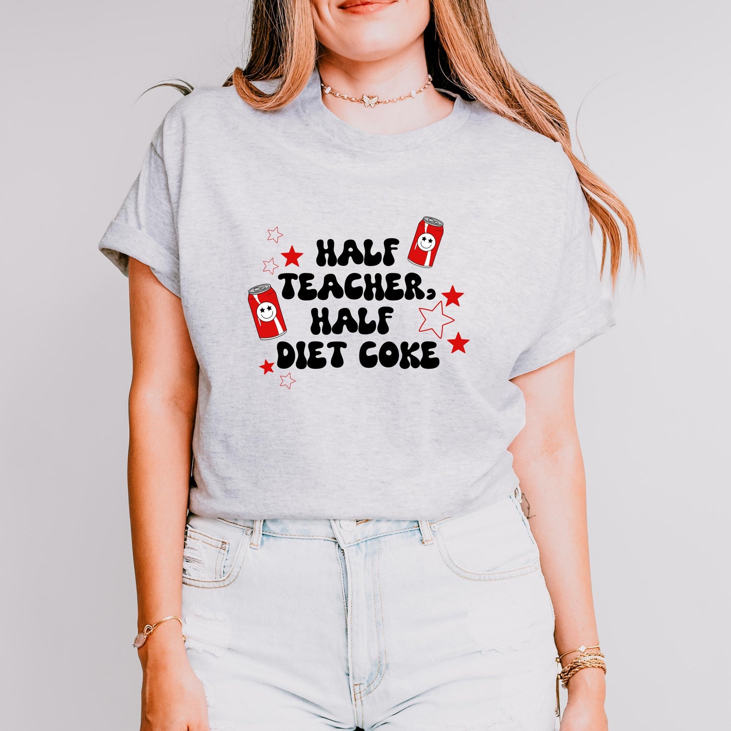 Half Teacher, Half Diet Coke Tee