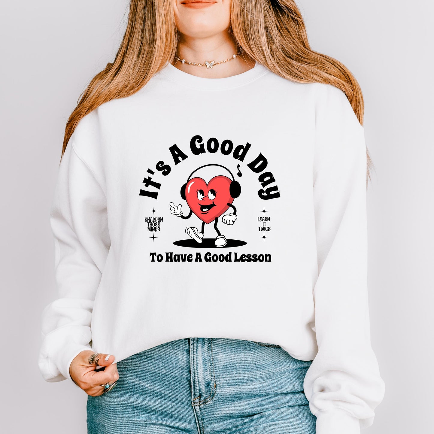 It's a Good Day to Have a Good Lesson Crewneck