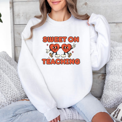 Sweet on Teaching Teacher Crewneck