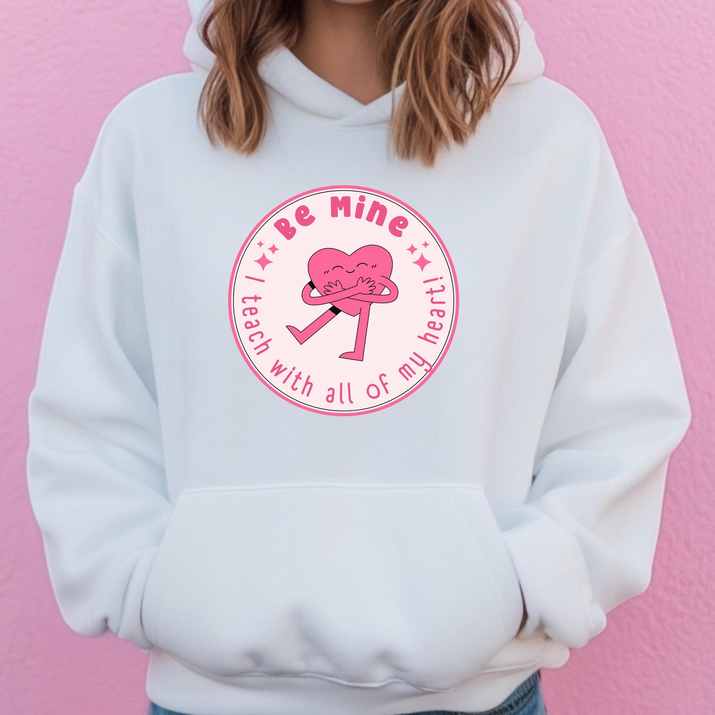 Be Mine Teacher Hoodie