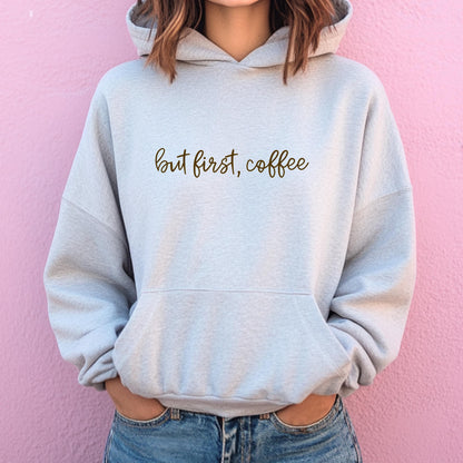 But First, Coffee Hoodie