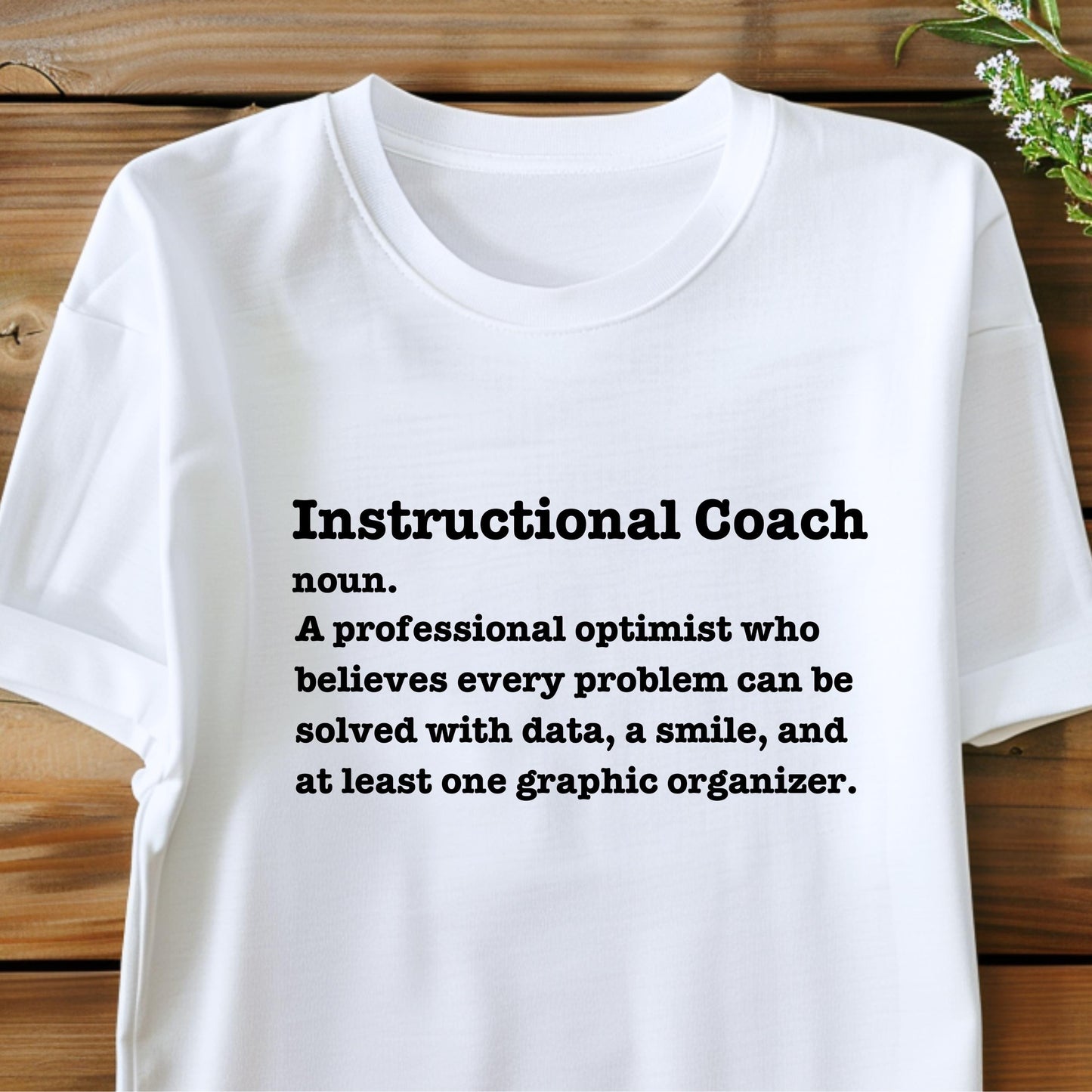 Instructional Coach Definition T-Shirt