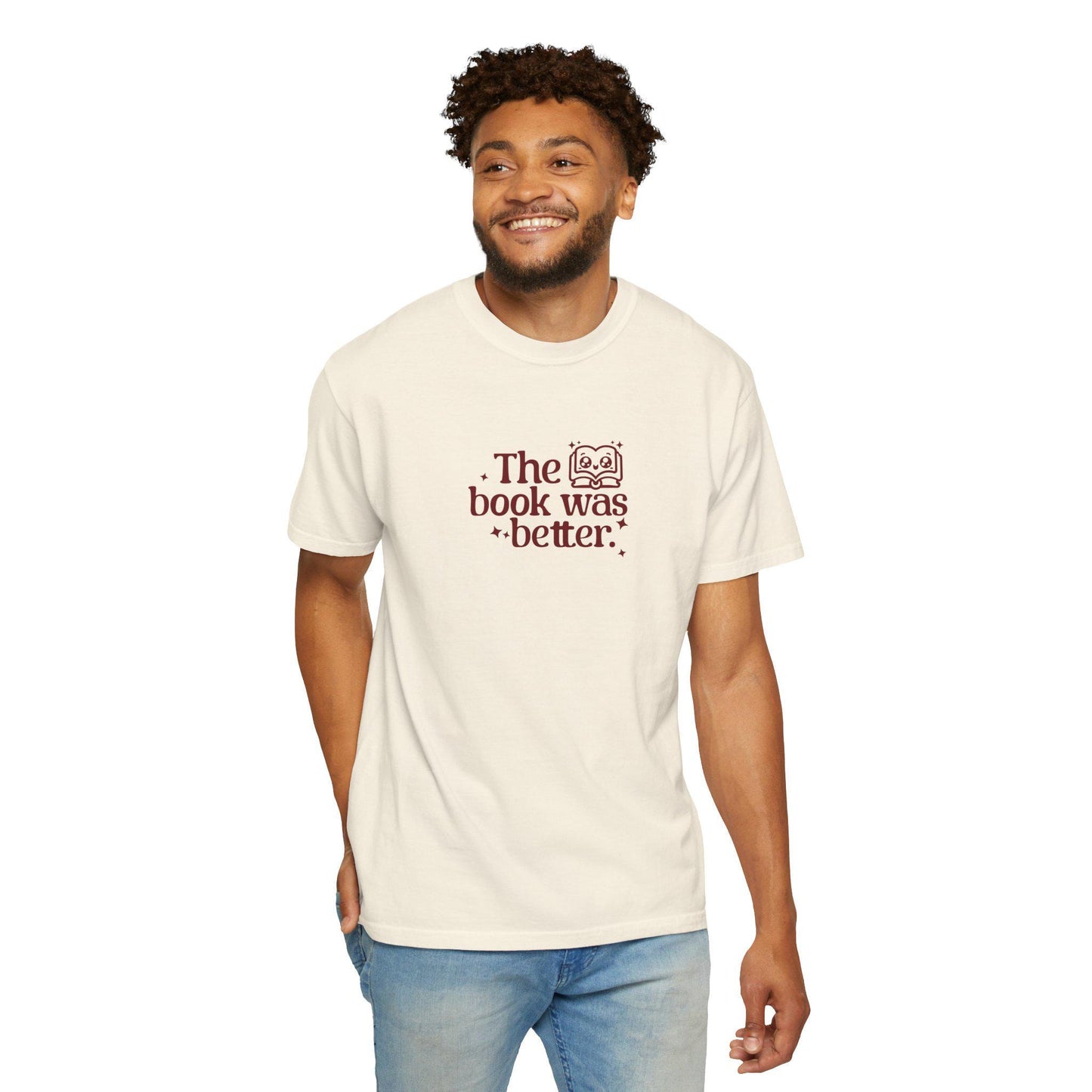 The Book was Better Tee