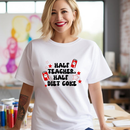 Half Teacher, Half Diet Coke Tee