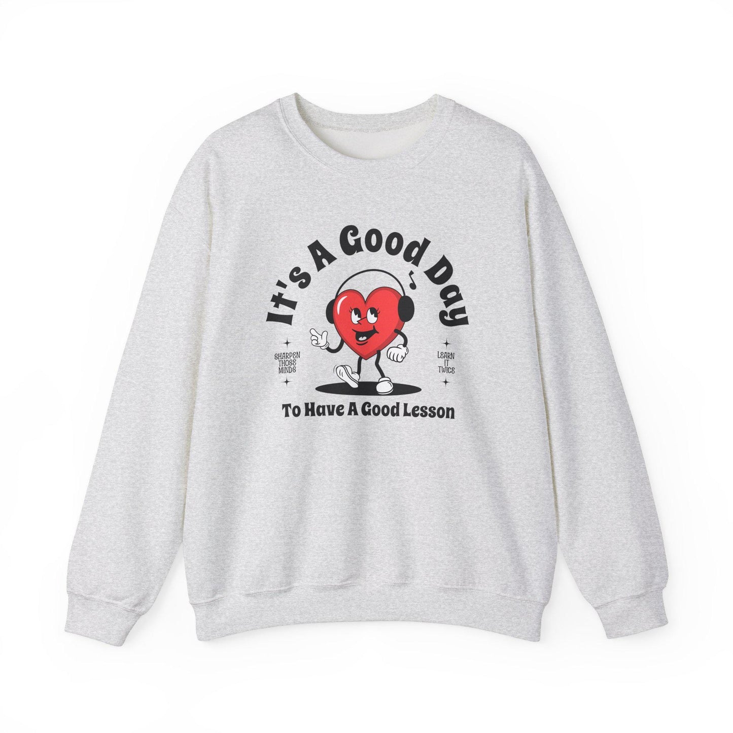 It's a Good Day to Have a Good Lesson Crewneck