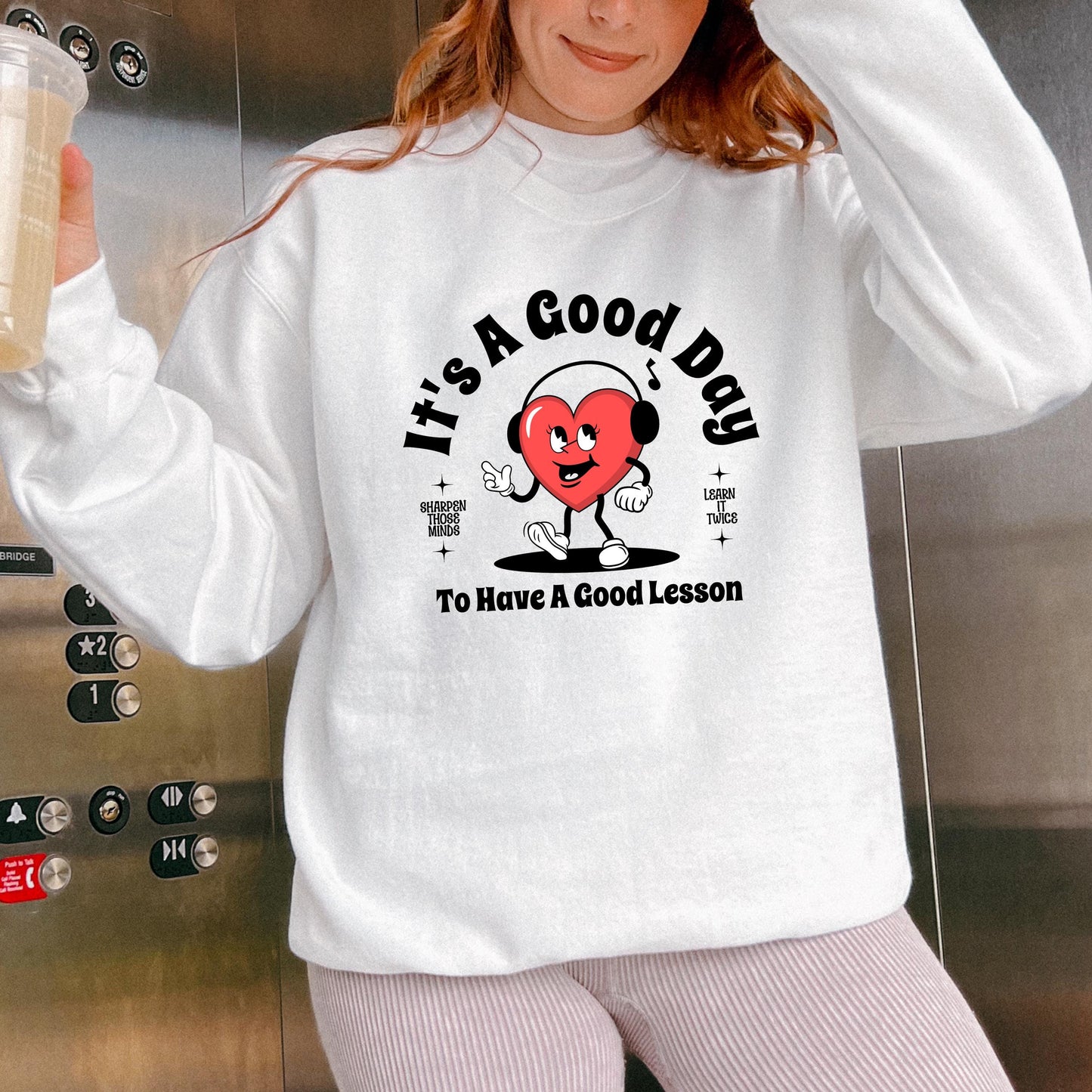 It's a Good Day to Have a Good Lesson Crewneck