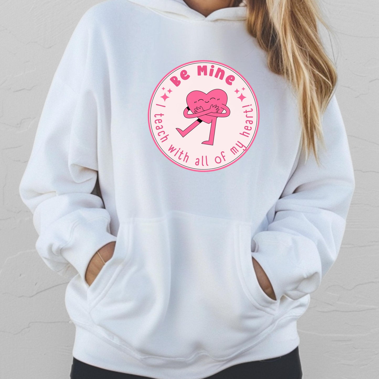 Be Mine Teacher Hoodie