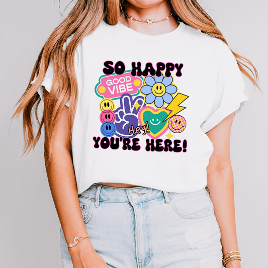 So Happy You're Here Teacher Tee