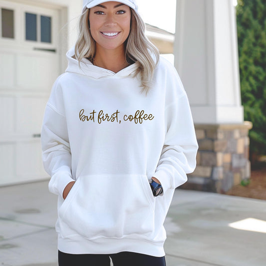 But First, Coffee Hoodie