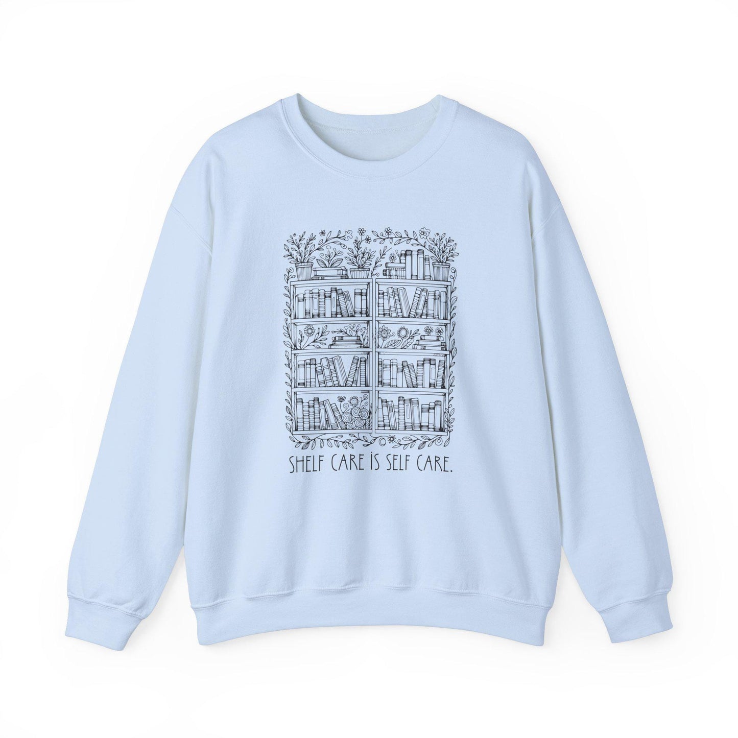 Shelf Care is Self Care Crewneck